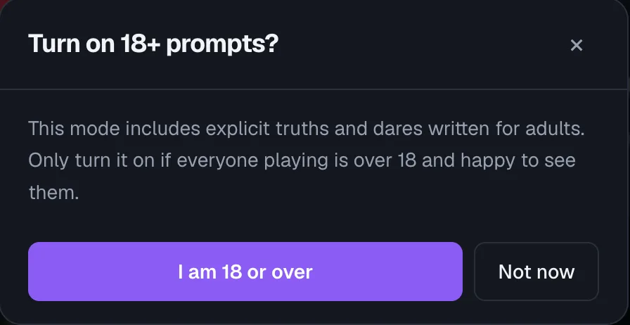 The 'Turn on 18+ prompts?' age-gate dialog, warning that the mode includes explicit truths and dares and asking the player to confirm everyone is over 18